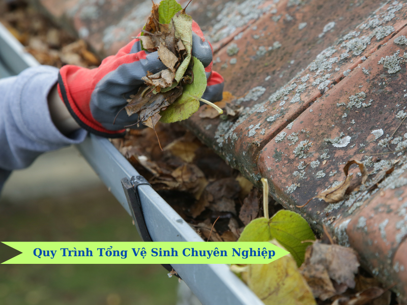 Quy Trình Tổng Vệ Sinh Chuyên Nghiệp